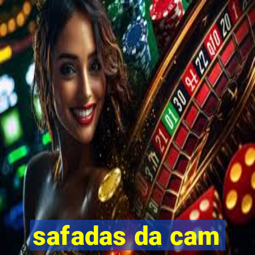 safadas da cam